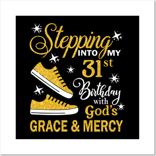 Stepping Into My 31st Birthday With God's Grace & Mercy Bday Posters and Art